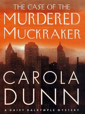 cover image of The Case of the Murdered Muckraker